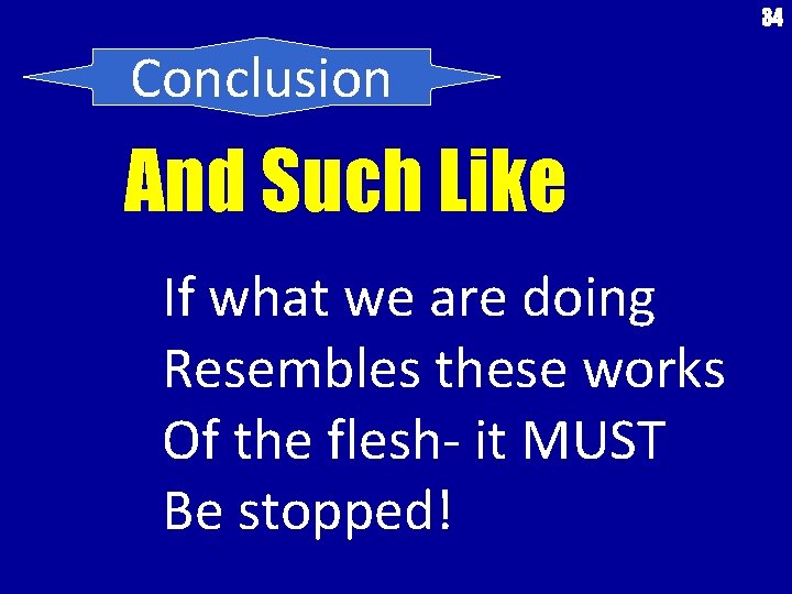 34 Conclusion And Such Like If what we are doing Resembles these works Of