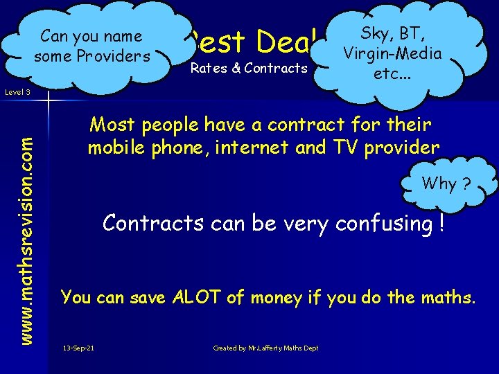 Can you name some Providers Best Deal Rates & Contracts Sky, BT, Virgin-Media etc.