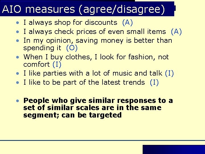 AIO measures (agree/disagree) • I always shop for discounts (A) • I always check AIO measures (agree/disagree) • I always shop for discounts (A) • I always check