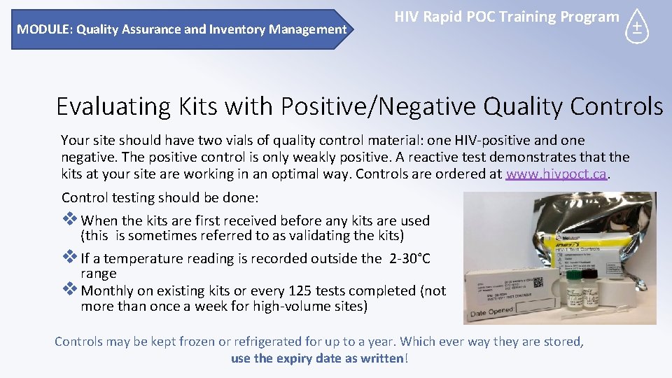 MODULE: Quality Assurance and Inventory Management HIV Rapid POC Training Program Evaluating Kits with