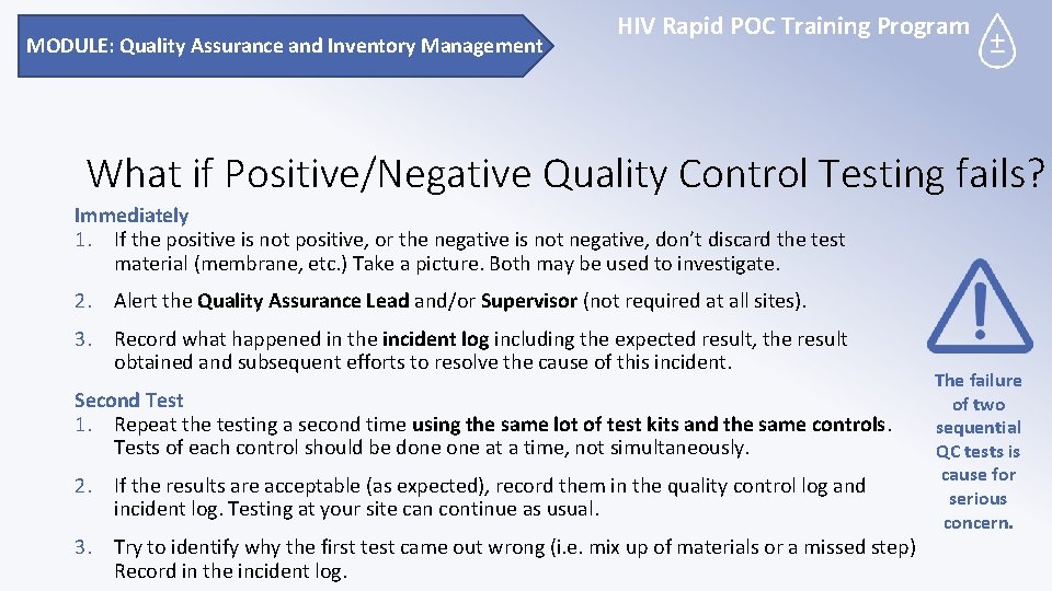 MODULE: Quality Assurance and Inventory Management HIV Rapid POC Training Program What if Positive/Negative