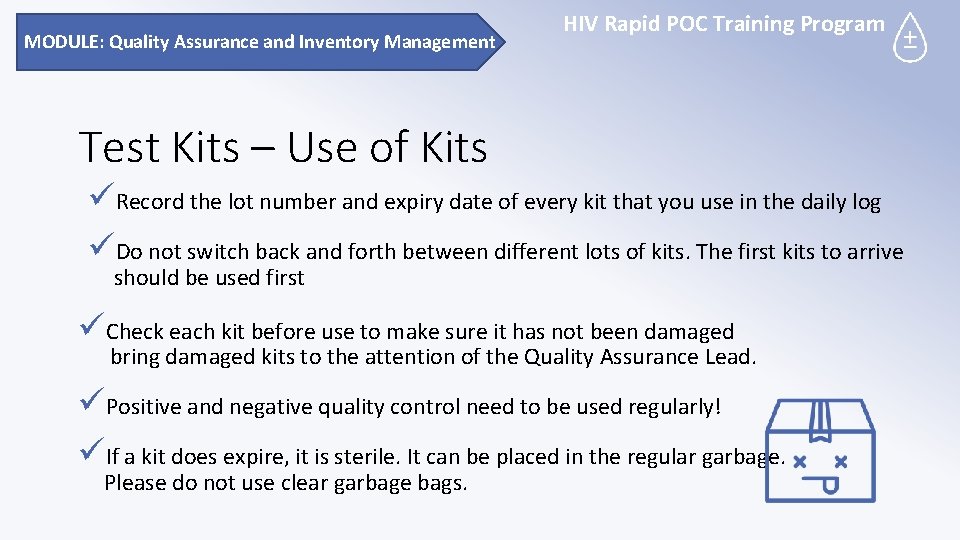 MODULE: Quality Assurance and Inventory Management HIV Rapid POC Training Program Test Kits –