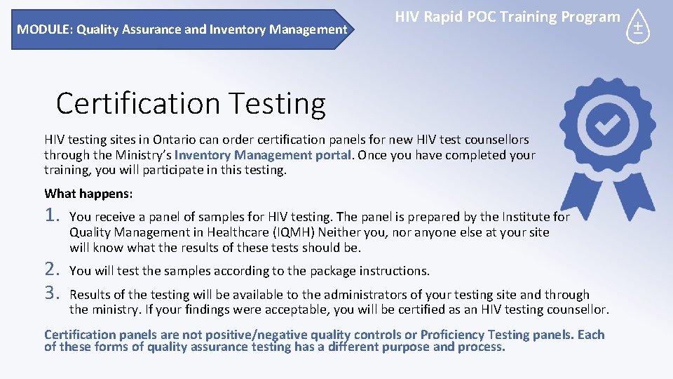 MODULE: Quality Assurance and Inventory Management HIV Rapid POC Training Program Certification Testing HIV