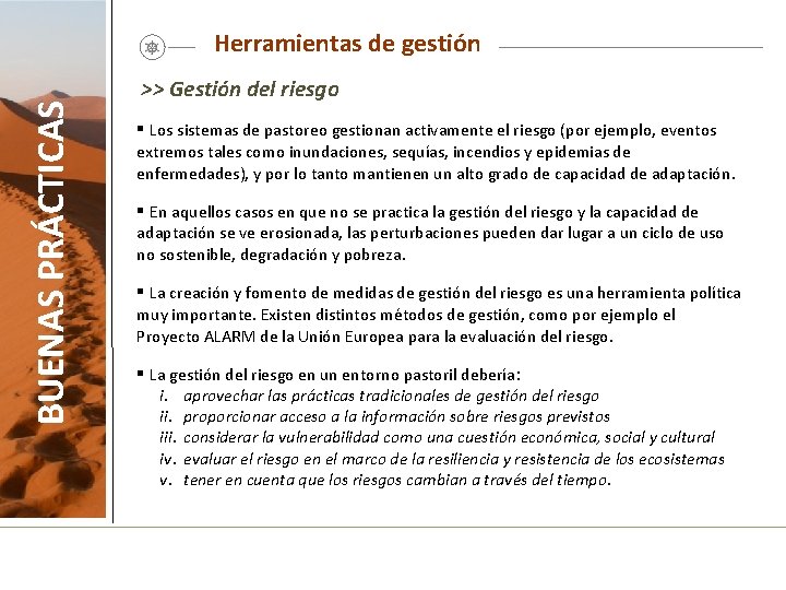 BUENAS PRÁCTICAS Herramientas de gestión >> Gestión del riesgo § Los sistemas de pastoreo