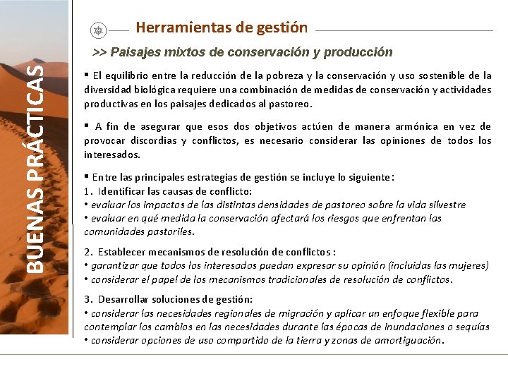 Herramientas de gestión BUENAS PRÁCTICAS >> Paisajes mixtos de conservación y producción § El