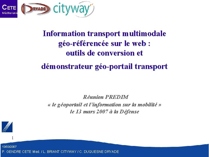 CETE Méditerranée Information transport multimodale géo-référencée sur le web : outils de conversion et