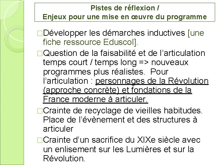 Pistes de réflexion / Enjeux pour une mise en œuvre du programme �Développer les