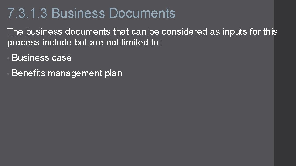 7. 3. 1. 3 Business Documents The business documents that can be considered as