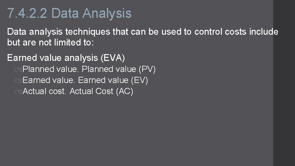 7. 4. 2. 2 Data Analysis Data analysis techniques that can be used to