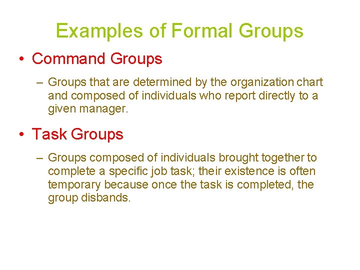 Examples of Formal Groups • Command Groups – Groups that are determined by the