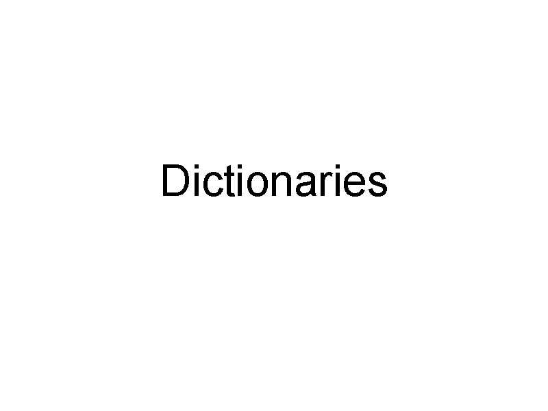 Dictionaries 