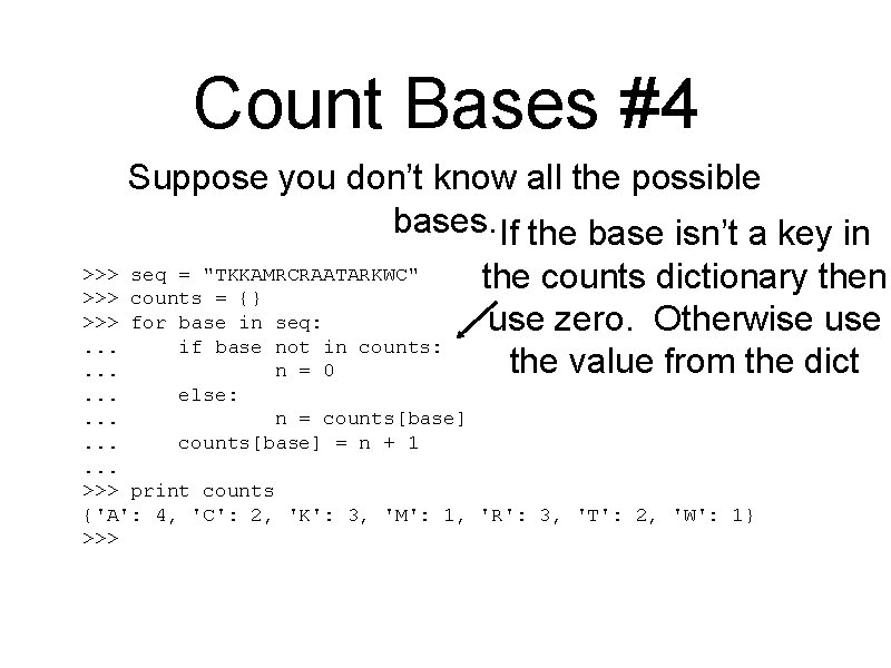 Count Bases #4 Suppose you don’t know all the possible bases. If the base