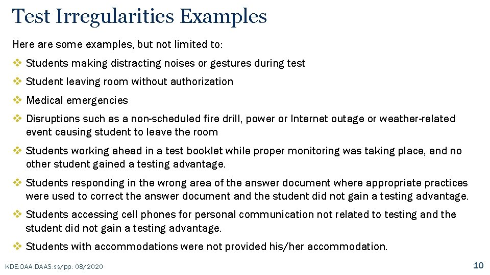 Test Irregularities Examples Here are some examples, but not limited to: v Students making