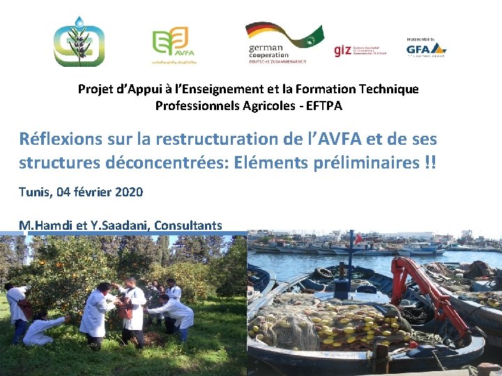 Projet d’Appui à l’Enseignement et la Formation Technique Professionnels Agricoles - EFTPA Réflexions sur