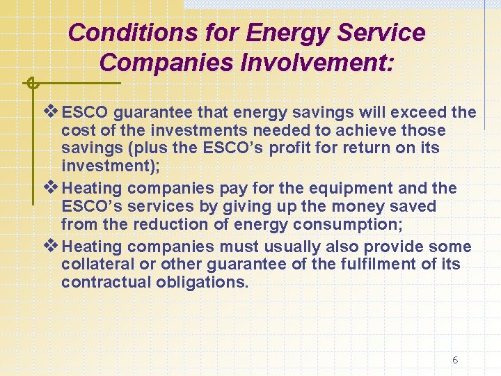 Financing Mechanism for Rehabilitation of Heating Facilities ESCOs