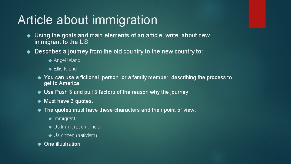 Article about immigration Using the goals and main elements of an article, write about