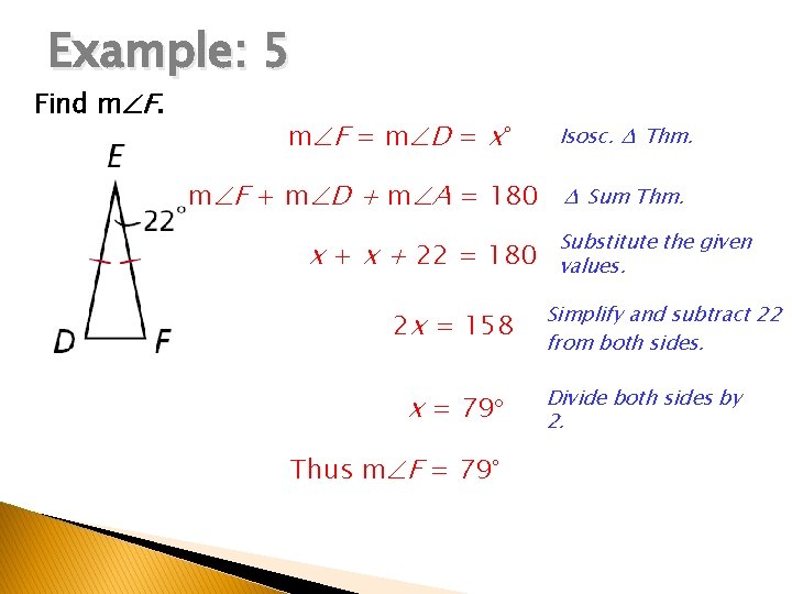 Example: 5 Find m F = m D = x° m F + m