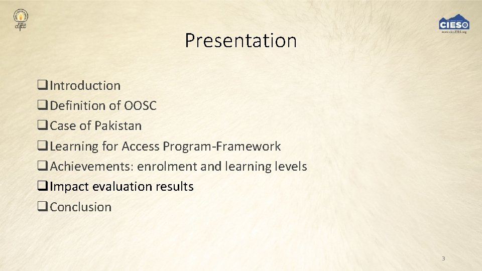 Presentation q. Introduction q. Definition of OOSC q. Case of Pakistan q. Learning for