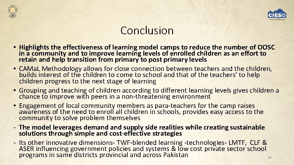 Conclusion • Highlights the effectiveness of learning model camps to reduce the number of