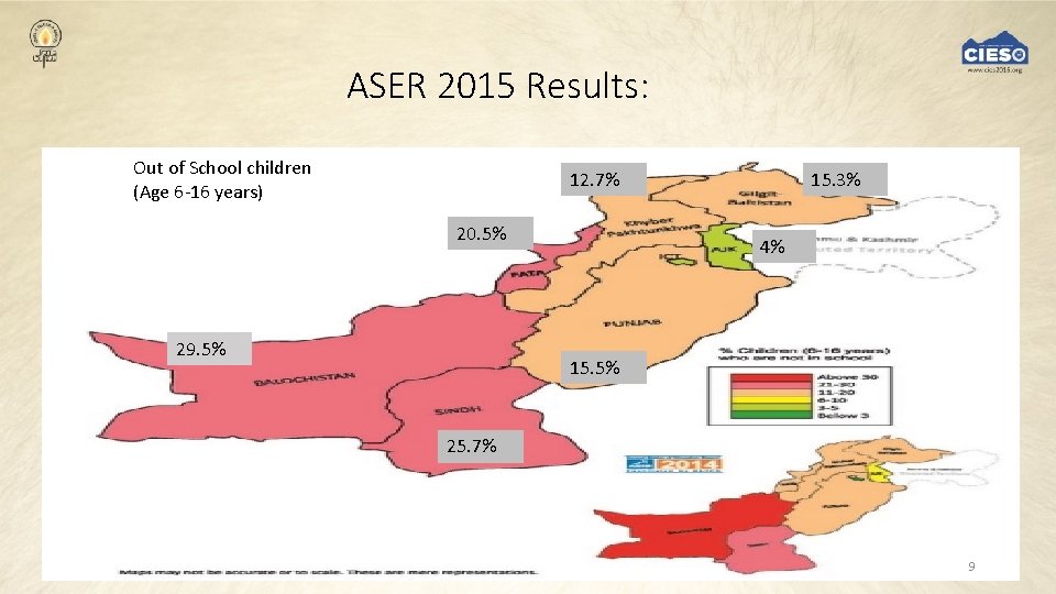 ASER 2015 Results: Out of School children (Age 6 -16 years) 12. 7% 20.