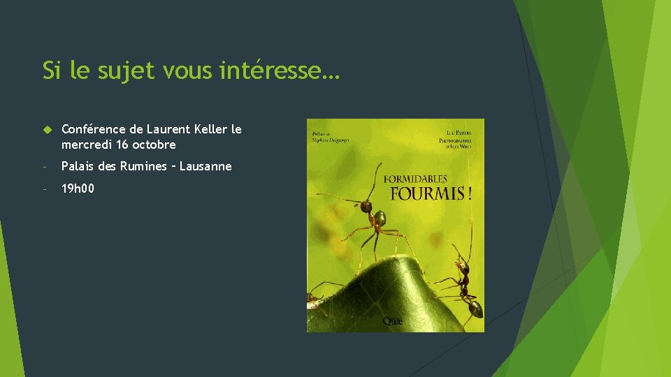 Si le sujet vous intéresse… Conférence de Laurent Keller le mercredi 16 octobre -