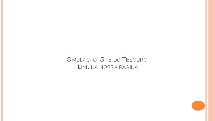 SIMULAÇÃO: SITE DO TESOURO LINK NA NOSSA PÁGINA 