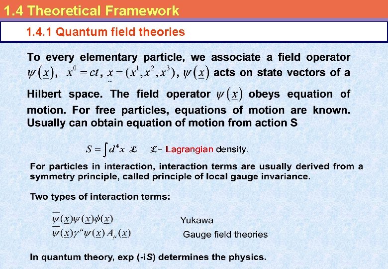 1. 4 Theoretical Framework 1. 4. 1 Quantum field theories 