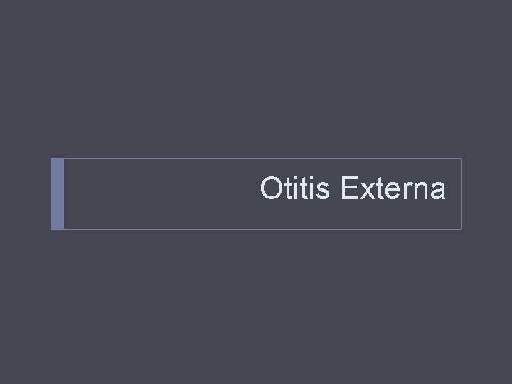 Otitis Externa 