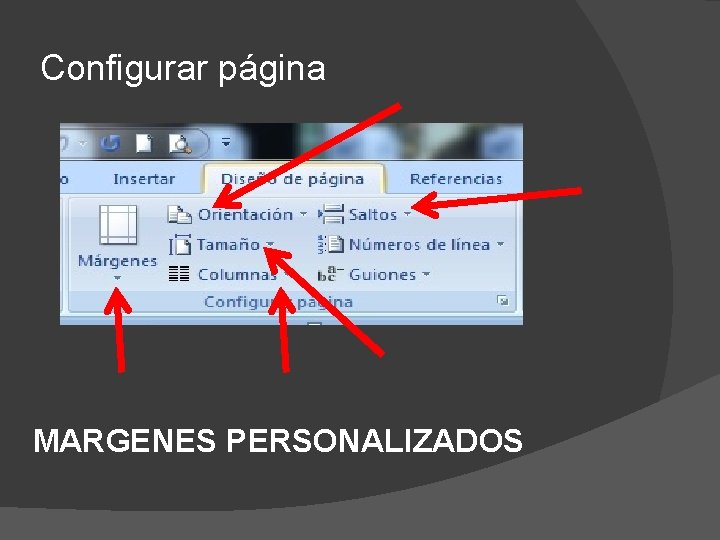 Configurar página MARGENES PERSONALIZADOS Configurar página MARGENES PERSONALIZADOS