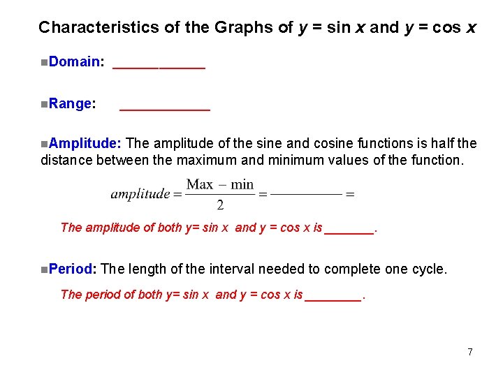 Characteristics of the Graphs of y = sin x and y = cos x