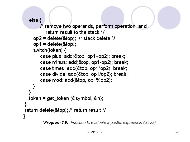 else { /* remove two operands, perform operation, and return result to the stack