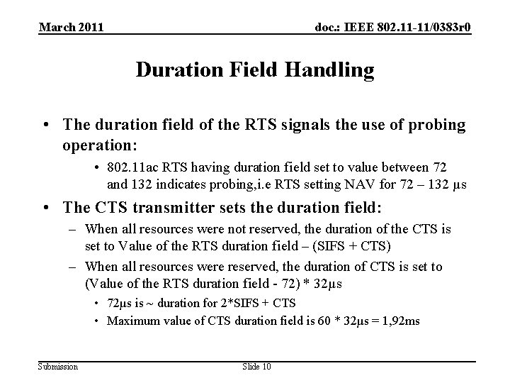 March 2011 doc. : IEEE 802. 11 -11/0383 r 0 Duration Field Handling •