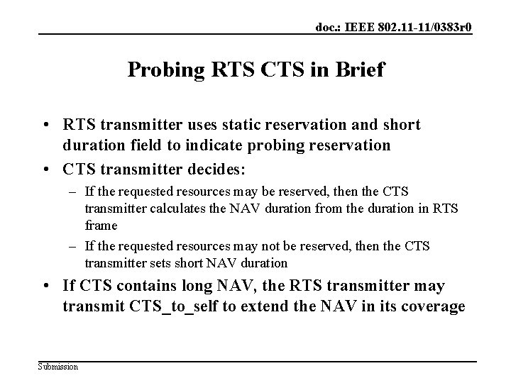 doc. : IEEE 802. 11 -11/0383 r 0 Probing RTS CTS in Brief •