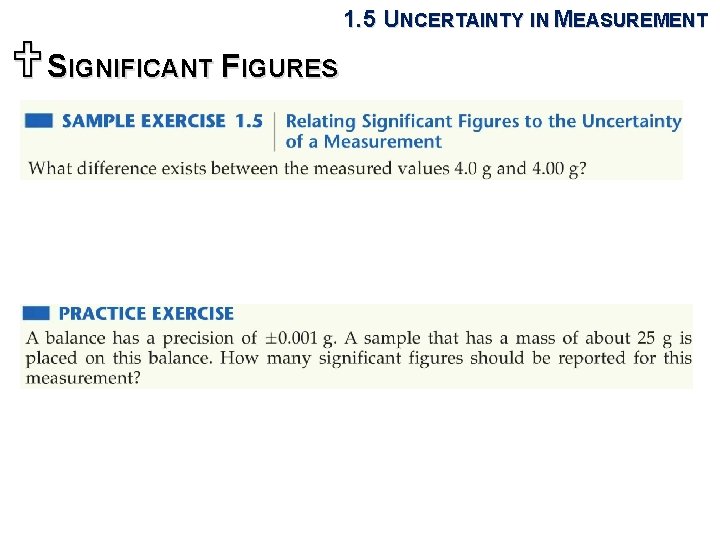 1. 5 UNCERTAINTY IN MEASUREMENT USIGNIFICANT FIGURES 