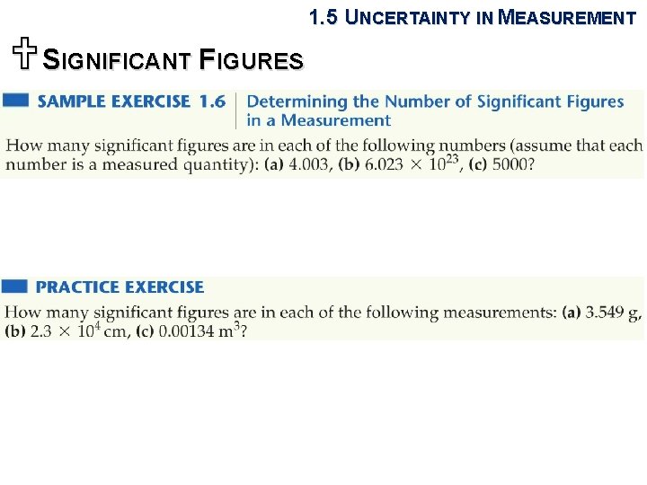 1. 5 UNCERTAINTY IN MEASUREMENT USIGNIFICANT FIGURES 