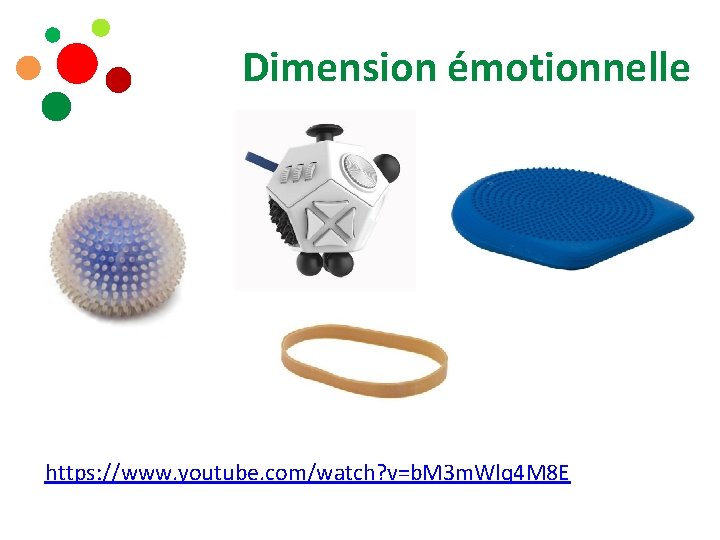 Dimension émotionnelle https: //www. youtube. com/watch? v=b. M 3 m. Wlq 4 M 8