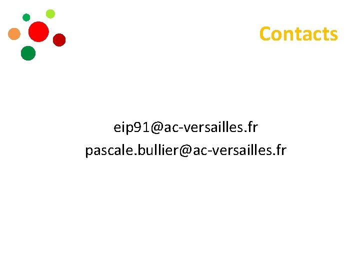 Contacts eip 91@ac-versailles. fr pascale. bullier@ac-versailles. fr 