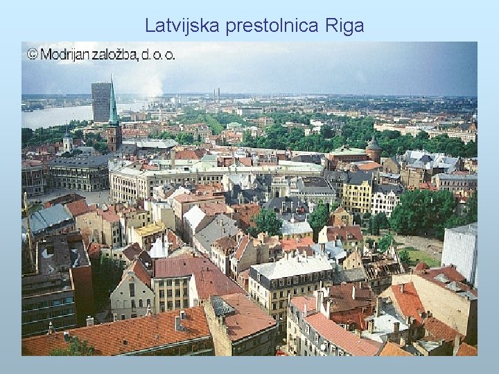 Latvijska prestolnica Riga 