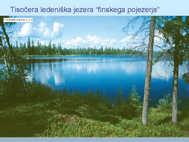 Tisočera ledeniška jezera “finskega pojezerja” 