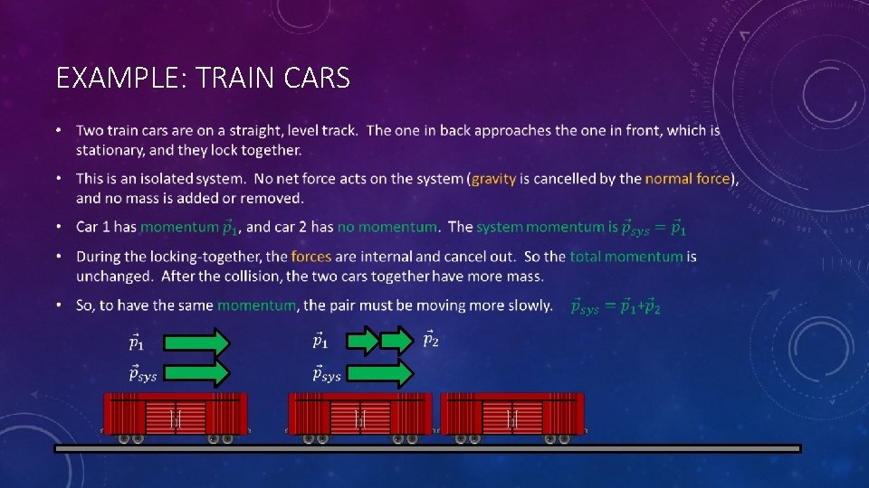 EXAMPLE: TRAIN CARS • 