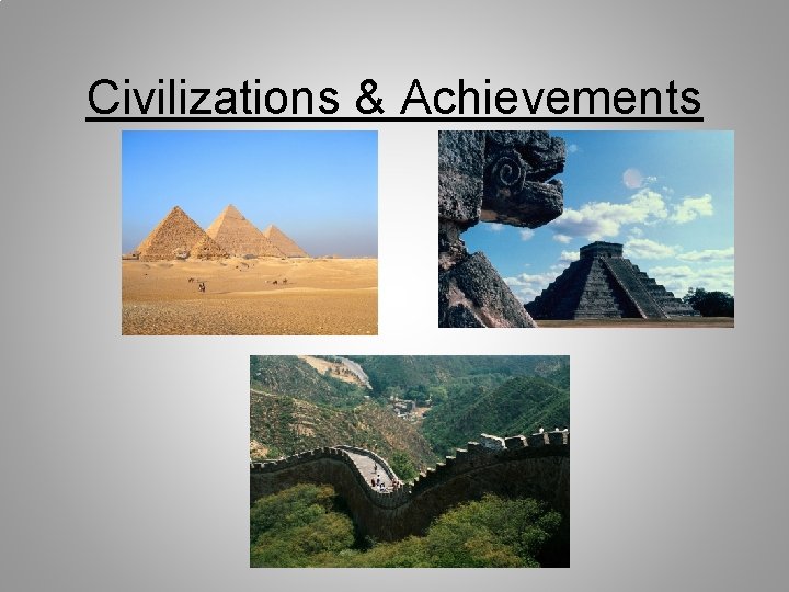 Civilizations & Achievements 