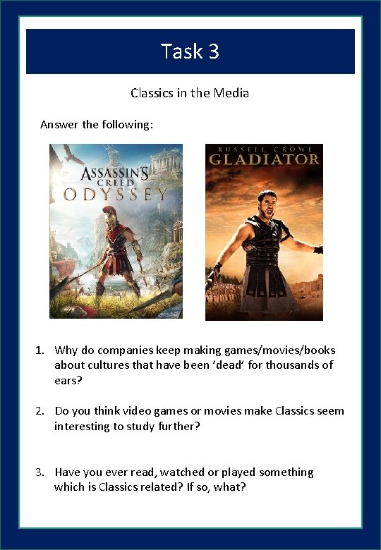 Task 3 Classics in the Media Answer the following: 1. Why do companies keep
