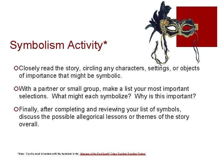 Symbolism Activity* ¡Closely read the story, circling any characters, settings, or objects of importance