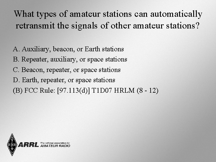 What types of amateur stations can automatically retransmit the signals of other amateur stations? What types of amateur stations can automatically retransmit the signals of other amateur stations?