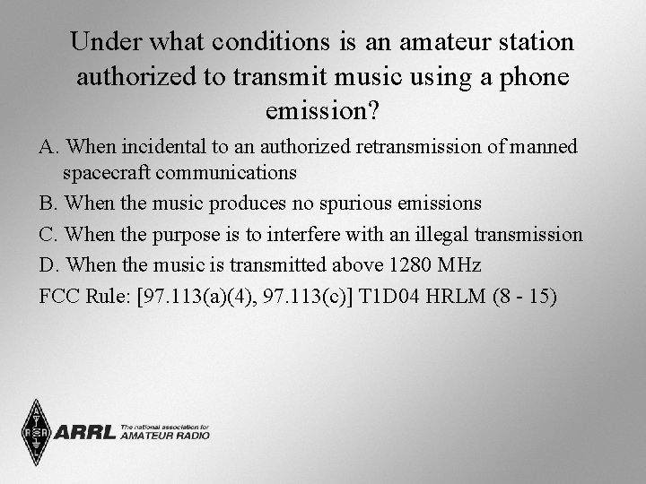 Under what conditions is an amateur station authorized to transmit music using a phone Under what conditions is an amateur station authorized to transmit music using a phone