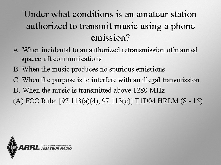 Under what conditions is an amateur station authorized to transmit music using a phone Under what conditions is an amateur station authorized to transmit music using a phone
