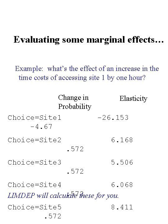 Evaluating some marginal effects… Example: what’s the effect of an increase in the time