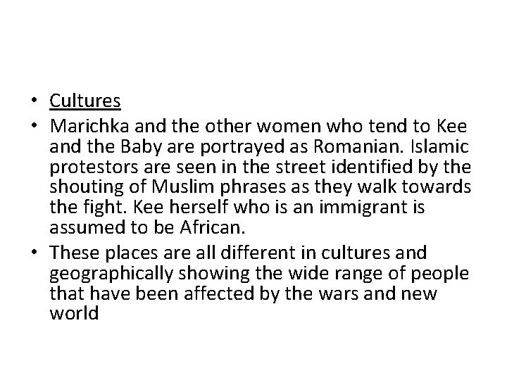  • Cultures • Marichka and the other women who tend to Kee and