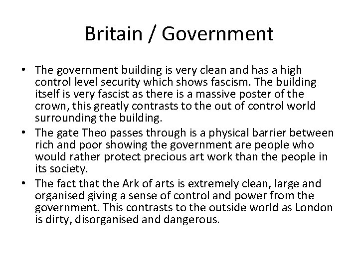 Britain / Government • The government building is very clean and has a high