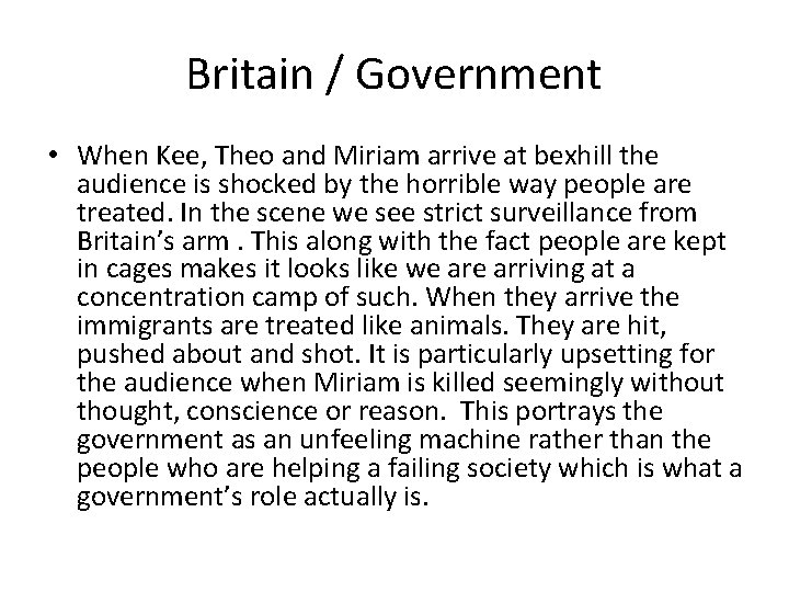 Britain / Government • When Kee, Theo and Miriam arrive at bexhill the audience